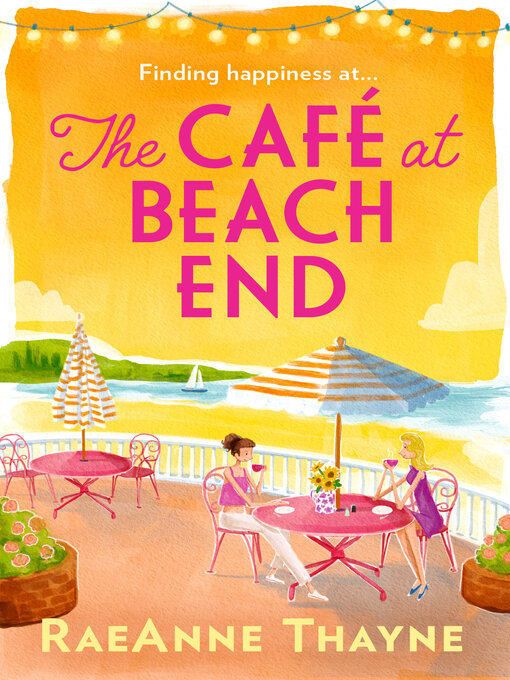 Title details for The Café At Beach End by RaeAnne Thayne - Available